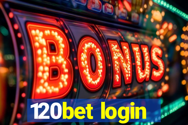 120bet login